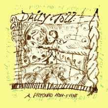 Daily Toll - A Profound Non-Event (INDIE EXCLUSIVE) [Vinyl]