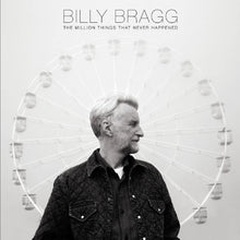 Billy Bragg - The Million Things That Never Happened (INDIE EXCLUSIVE, BLUE VINYL) [Vinyl]