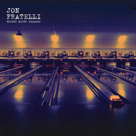 Jon Fratelli - Bright Night Flowers [Vinyl]