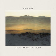 Wild Pink - A Billion Little Lights (BLUE JAY VINYL) [Vinyl]