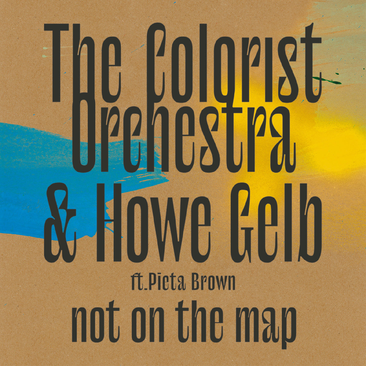 Colorist Orchestra, The & Howe Gelb - Not On The Map [Vinyl]
