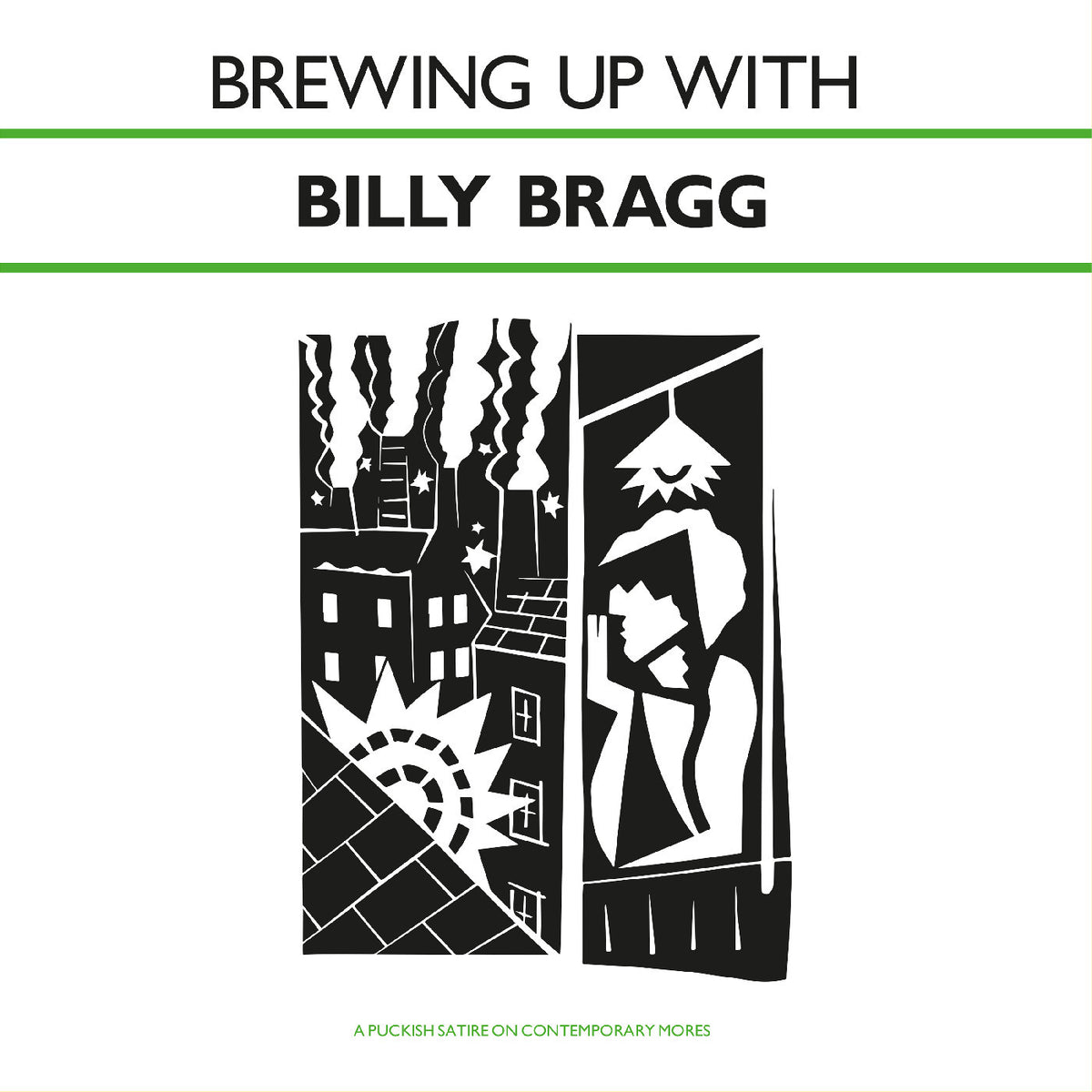 Billy Bragg - Brewing Up With Billy Bragg (SOLID DARK GREEN VINYL) [Vinyl]