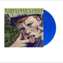 Born on a Pirate Ship - 30th ANNIVERSARY (DELUXE EDITION, COBALT BLUE VINYL) [Vinyl]