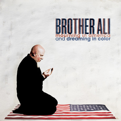 Brother Ali - Mourning in America and Dreaming in Color [CD]