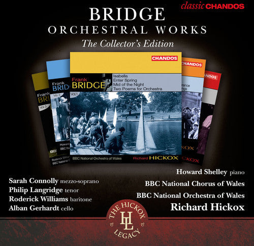 Richard Hickox - Bridge Orchestral Works Collectors Edition 1-6 [6 CD]