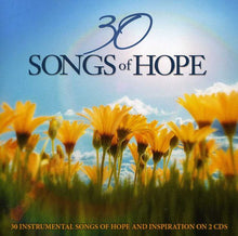 the album cover for 30 Songs Of Hope 30 Instrumental Songs Of Hope & - 30 Songs Of Hope