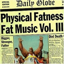 Fat Music - Physical Fatness [CD]