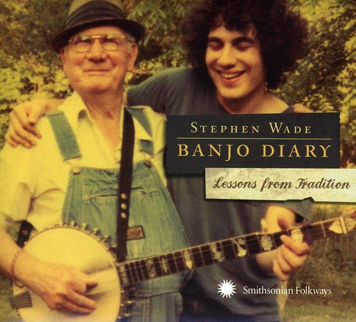 Stephen Wade - Banjo Diary: Lessons from Tradition Music CD