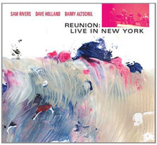 the album cover for Sam Rivers - Reunion: Live in New York