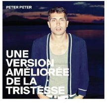 Peter Peter - Une Version Amelioree De La Tristesse [Import]