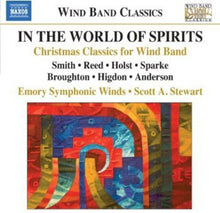 the album cover for Emory Symphonic Winds - In the World of Spirits: Christmas Classics for