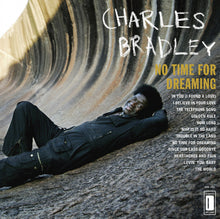 Charles Bradley - No Time for Dreaming [CD]