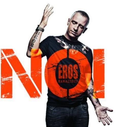 Eros Ramazzotti - Noi [Import]