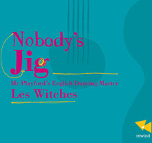 Les Witches - Nobody's Jig-Mr. Playford's English Dancing Master [CD]