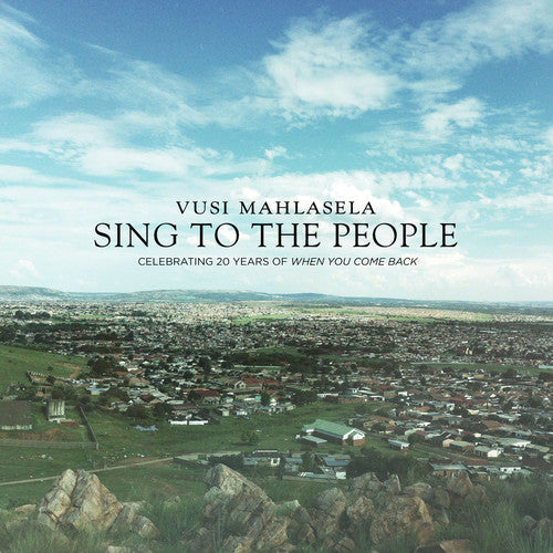 Vusi Mahlasela - Sing to the People Music CD