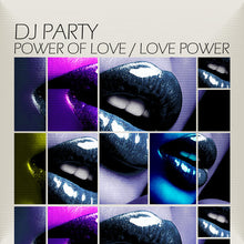 the album cover for Dj Party - Power of Love / Love Power