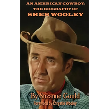 An American Cowboy (hardback): The Biography of Sheb Wooley