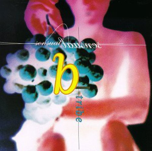 the album cover for B-Tribe - Sensual Sensual