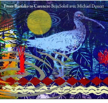 Beausoleil/Doucet - From Bamako to Carencro [CD]