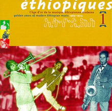 Ethiopiques - Ethiopiques, Vol. 1: Golden Years Of Modern Ethiopian Music - 1969-197 [CD]