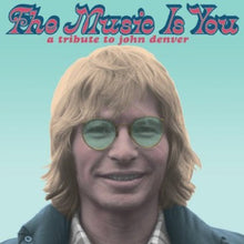 Music Is You A Tribute To John Denver - The Music is You: A Tribute to John Denver [LP] Vinyl Record