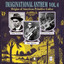 Imaginational Anthem - Imaginational Anthem, Vol. 6: Origins Of American Primitive Guitar Music CD