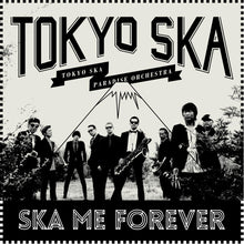 the album cover for Tokyo Ska Paradise Orchestra - Ska Me Forever 2015