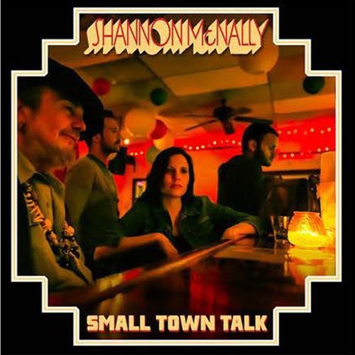 Shannon Mcnally - Small Town Talk [CD]