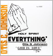 Otis Johnson G - Everything-God Is Love 78 [LP] Vinyl Record