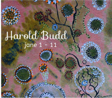 the album cover for Harold Budd - Jane 1-11