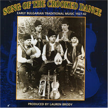 the album cover for Song Of The Crooked Dance - Song Of Crooked Dance: Bulgarian Music 1927-42 / V