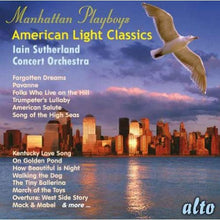 Iain Sutherland Concert Orchestra - Manhattan Playboys - American Light Classics Music CD