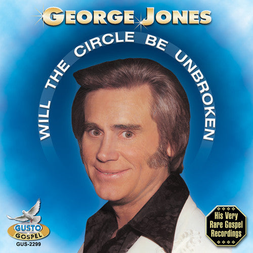 George Jones - Will the Circle Be Broken [CD]