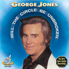 George Jones - Will the Circle Be Broken [CD]