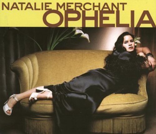 Natalie Merchant - Ophelia [CD]