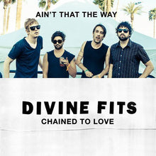 the album cover for Divine Fits - Chained to Love