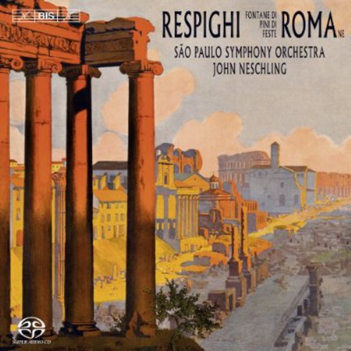 the album cover for Respighi / Sao Paulo Sym Orch / Neschling - Roman Trilogy