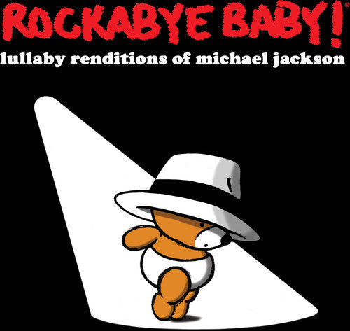 Rockabye Baby! - Lullaby Renditions Of Michael Jackson [CD]