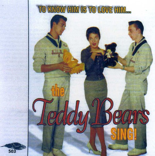 the album cover for Teddy Bears - To Know Him Is to Love Him / Complete