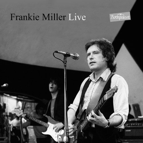 the album cover for Frankie Miller - Miller, Frankie : Live at Rockpalast