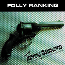 the album cover for Johnny Osbourne - Folly Ranking