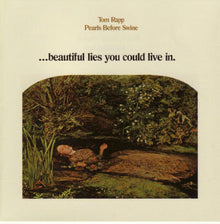 the album cover for Tom Rapp -Pearls Before Swine - Beautiful Lies Youn Could Live in