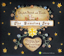 Elizabeth Mitchell - The Sounding Joy: Christmas Songs In and Out Of The Ruth CrawfordSeeger Songbook [CD]