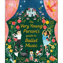 The Very Young Person's Guide to Ballet Music - Hardcover