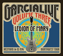 Jerry Garcia Band - GarciaLive Vol.3 - Legion Of Mary - December 14-15, 1974 NorthWest Tour [CD]