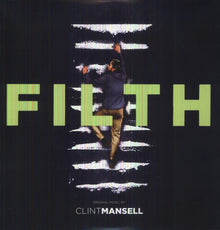 the album cover for Clint Mansell - Filth: Original Music From The Motion Picture [Import]