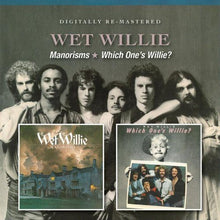 Wet Willie - Manorisms/Which One's Willie? [Import]