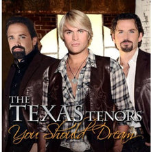The Texas Tenors - You Should Dream [CD]