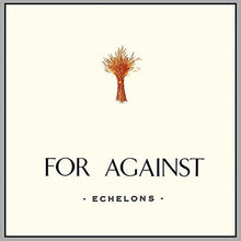 For Against - For Against: Echelons December In the Marshes [LP] Vinyl Record