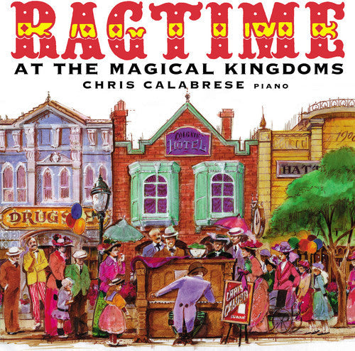 Chris Calabrese - Ragtime at the Magic Kingdoms [CD]